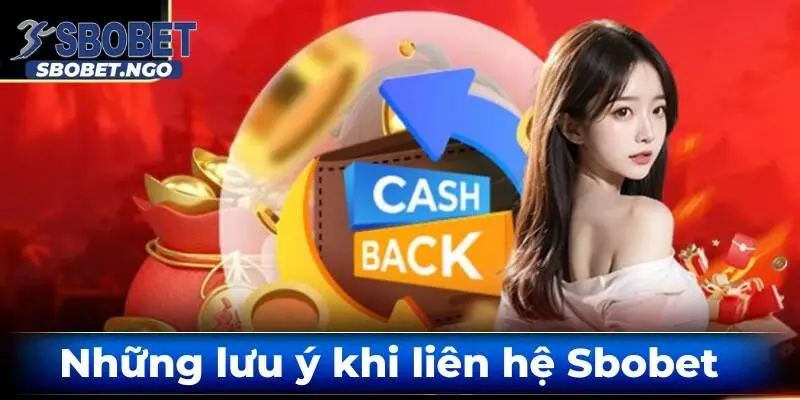 Nhung-luu-y-khi-lien-he-toi-sbobet
